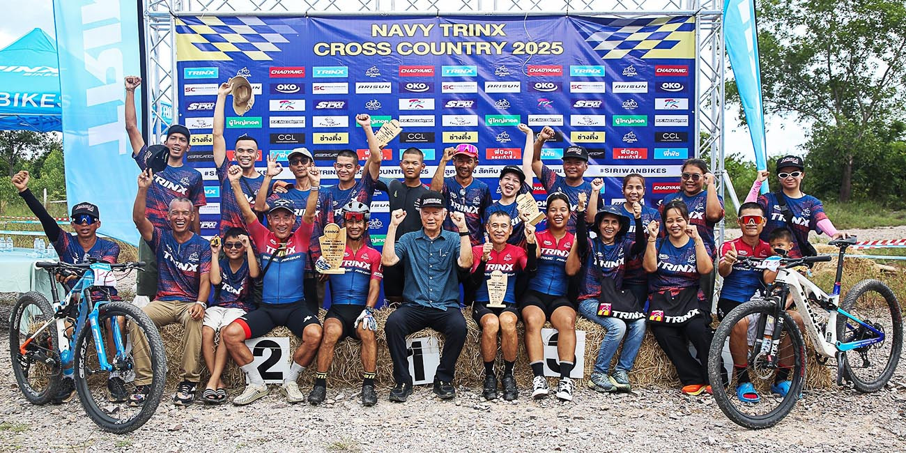 ยินดีกับนักปั่นทุกท่าน กับงาน NAVY TRINX CROSS COUNTRY 2025